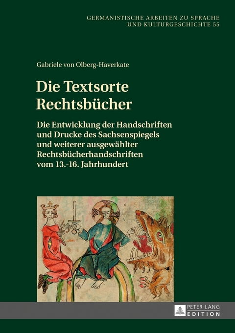 Die Textsorte Rechtsb&uuml;cher - Gabriele von Olberg-Haverkate