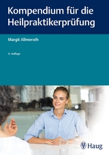 Kompendium f&uuml;r die Heilpraktiker-Pr&uuml;fung - Margit Allmeroth