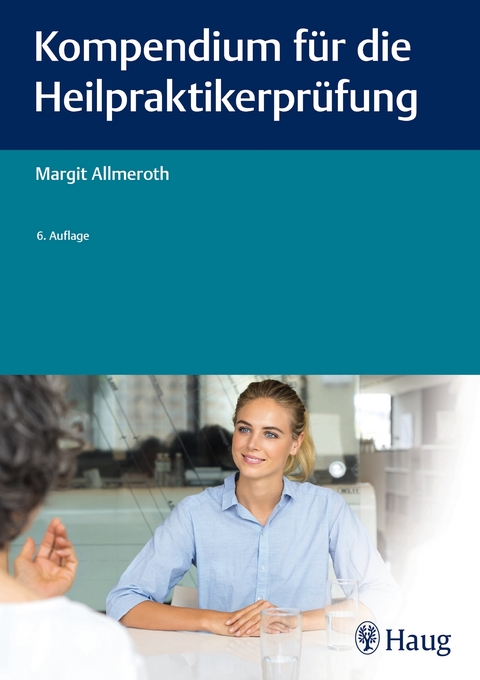 Kompendium f&uuml;r die Heilpraktiker-Pr&uuml;fung - Margit Allmeroth