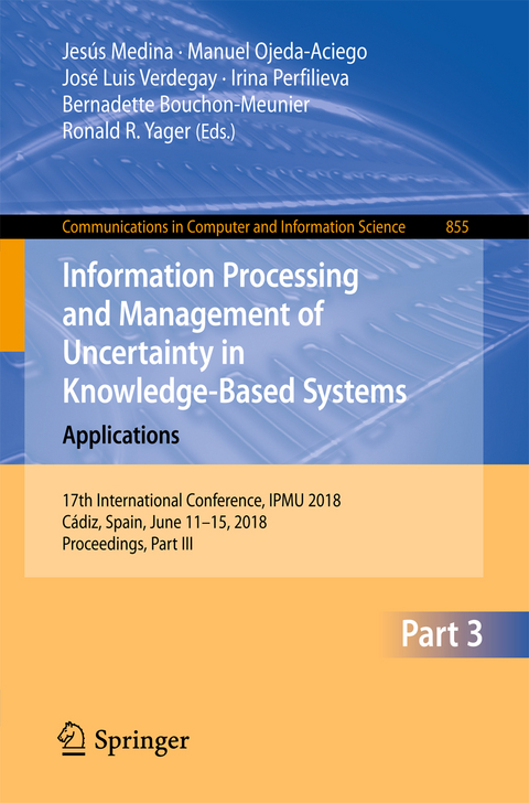 Information Processing and Management of Uncertainty in Knowledge-Based Systems. Applications - 