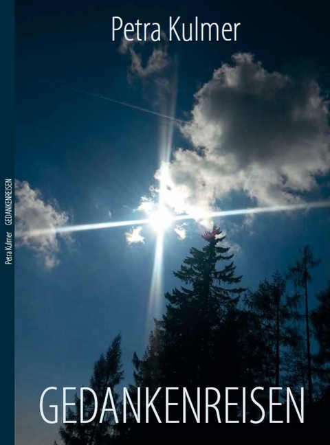 Gedankenreisen - Petra Kulmer
