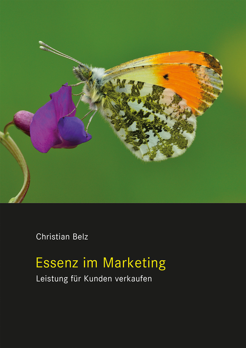 Essenz im Marketing - Christian Belz