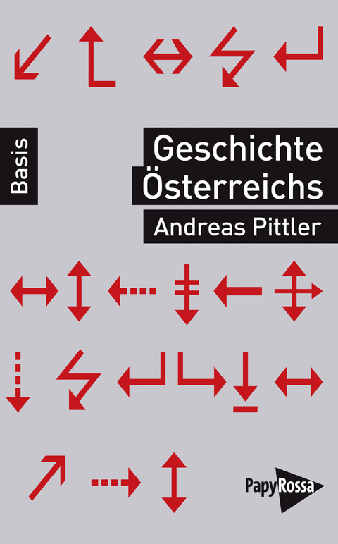 Geschichte &Ouml;sterreichs - Andreas Pittler
