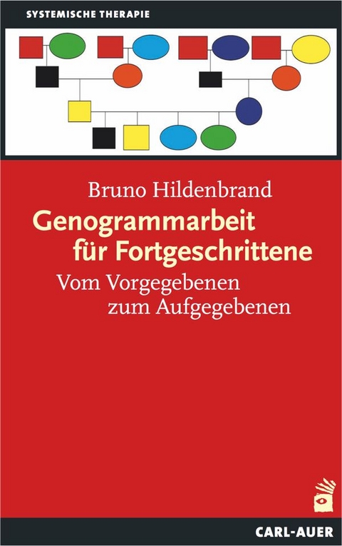 Genogrammarbeit f&uuml;r Fortgeschrittene - Bruno Hildenbrand