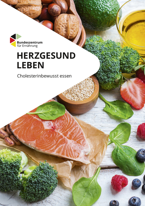 Herzgesund leben - cholesterinbewusst essen - Ursel Wahrburg, Ruth R&ouml;sch, Christine Graf