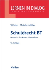 Schuldrecht BT - Rainer W&ouml;rlen, Karin Metzler-M&uuml;ller