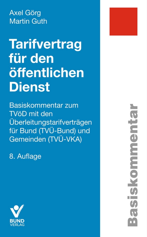Tarifvertrag f&uuml;r den &ouml;ffentlichen Dienst - Axel G&ouml;rg, Martin Guth