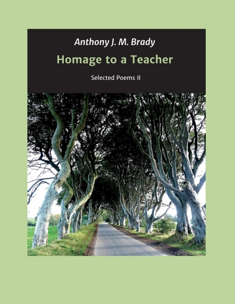Homage to a Teacher - Anthony J. M. Brady