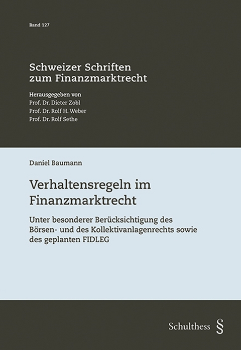 Verhaltensregeln im Finanzmarktrecht - Daniel Baumann