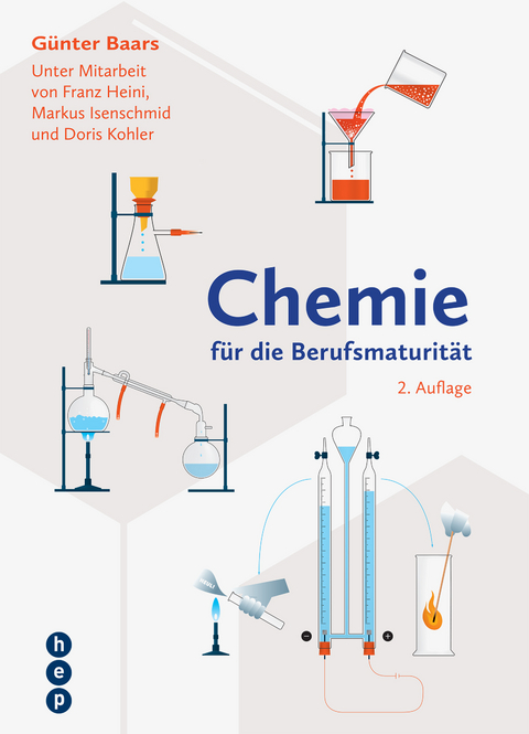 Chemie f&uuml;r die Berufsmaturit&auml;t (Neuauflage) - G&uuml;nter Baars