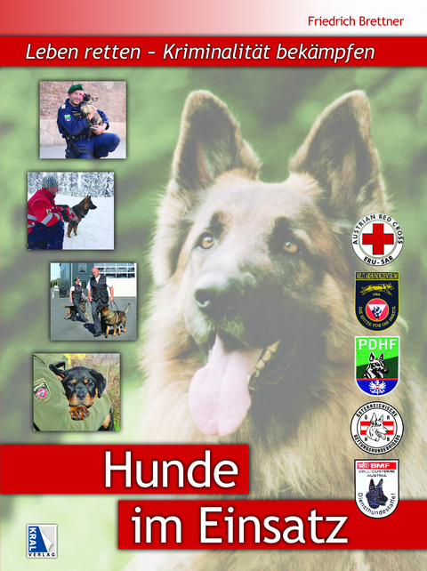 Hunde im Einsatz - Friedrich Brettner