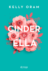 Cinder & Ella - Kelly Oram