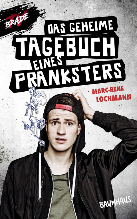 Das geheime Tagebuch eines Pranksters - Marc-Rene Lochmann