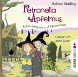 Petronella Apfelmus - Schnattergans und Hexenhaus - Sabine St&auml;ding