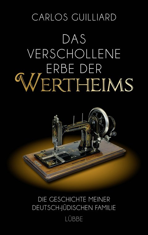 Das verschollene Erbe der Wertheims - Carlos Guilliard