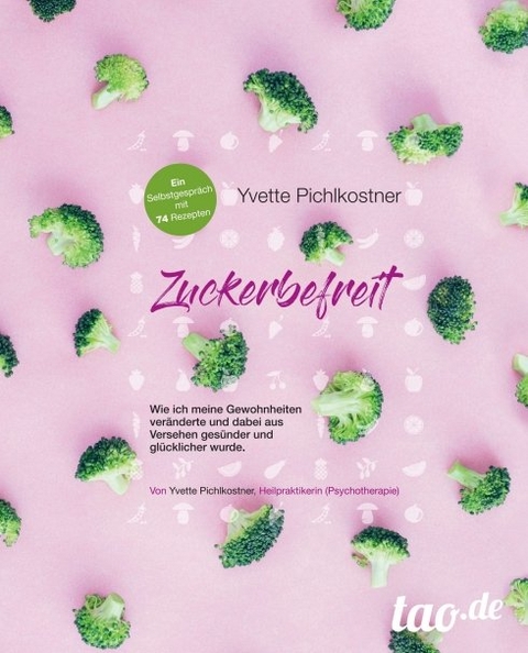Zuckerbefreit - Yvette Pichlkostner-Nowak