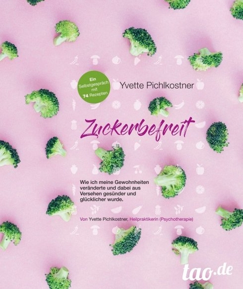 Zuckerbefreit - Yvette Pichlkostner-Nowak