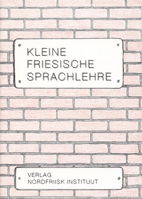 Kleine friesische Sprachlehre - Hayo Andresen, Adeline Petersen