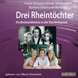 Drei Rheint&ouml;chter - Heide Simonis, Dodo Steinhardt, Barbara Steinhardt-B&ouml;ttcher, Marie Kienecker