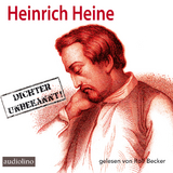 Heinrich Heine - Dichter Unbekannt - Bertold Brecht, Claus Bremer