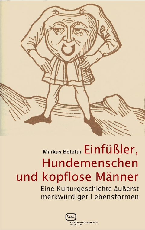 Einf&uuml;&szlig;ler, Hundemenschen und kopflose M&auml;nner - Markus B&ouml;tef&uuml;r
