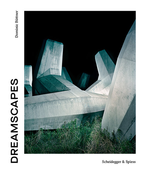 Dominic B&uuml;ttner &ndash; Dreamscapes - Nadine Olonetzky