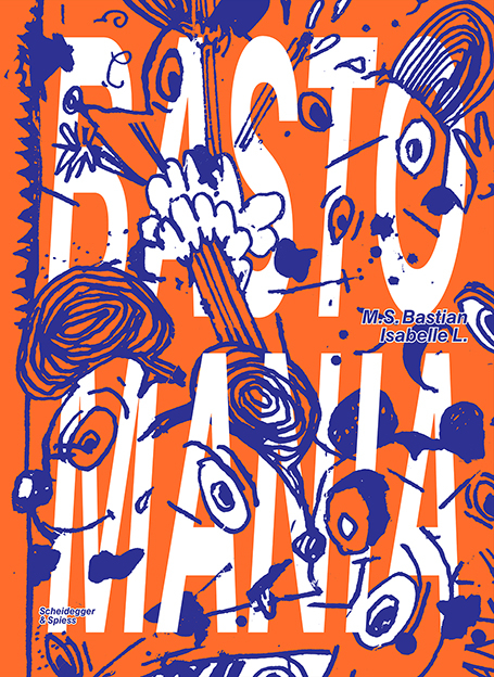 Bastomania - M.S. Bastian / Isabelle L., Isabelle L.