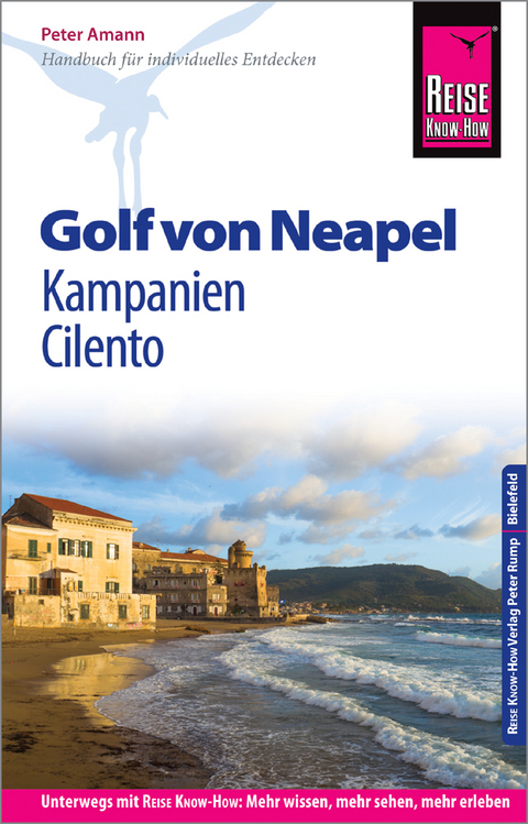 Reise Know-How Reisef&uuml;hrer Golf von Neapel, Kampanien, Cilento - Peter Amann