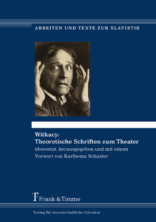 Witkacy: Theoretische Schriften zum Theater