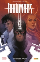 Inhumans: Erben der Macht - Christopher Priest, Phil Noto, Ryan North, Gustavo Duarte