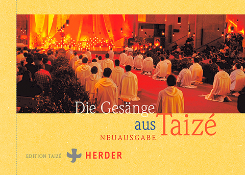 Die Ges&auml;nge aus Taiz&eacute; - 