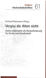 Vergiss die Alten nicht - Richard Hartmann