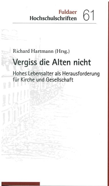 Vergiss die Alten nicht - Richard Hartmann