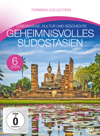 Geheimnisvolles Südostasien