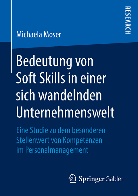Bedeutung von Soft Skills in einer sich wandelnden Unternehmenswelt - Michaela Moser