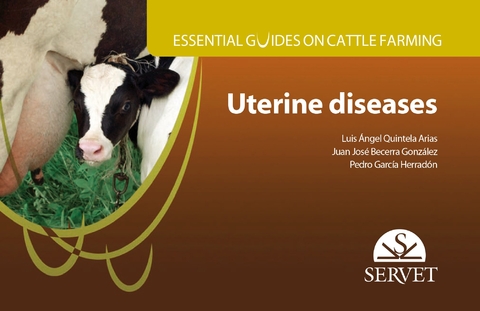 Uterine diseases - Luis &Aacute;ngel Quintela Arias, Juan Jos&eacute; Becerra Gonz&aacute;lez, Pedro Garc&iacute;a Herrad&oacute;n