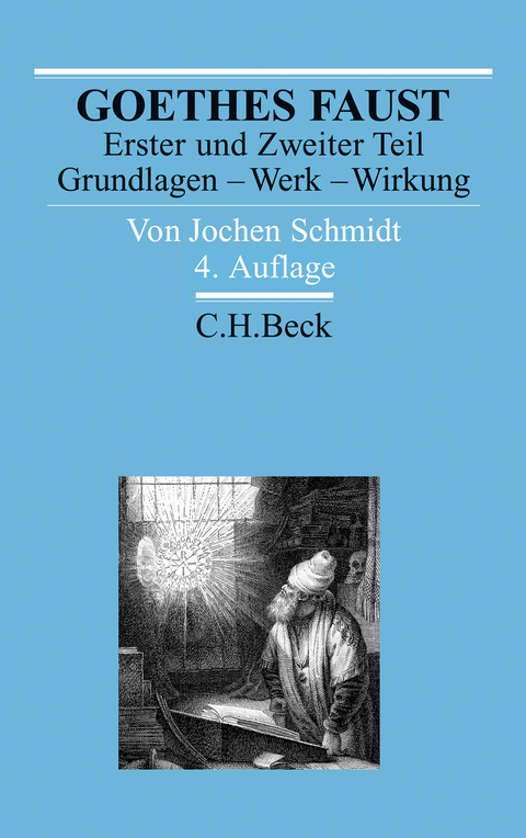 Goethes Faust Erster und Zweiter Teil - Jochen Schmidt