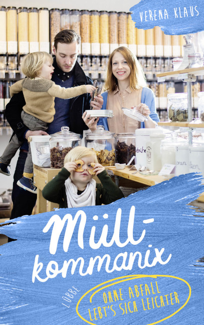 Müllkommanix - Verena Klaus