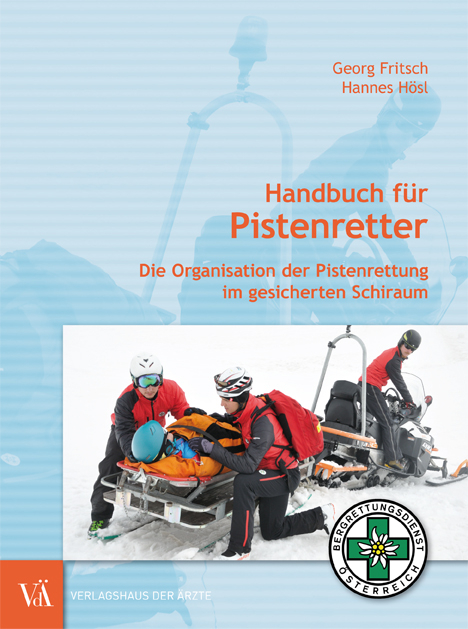 Handbuch f&uuml;r Pistenretter - Georg Fritsch, Hannes H&ouml;sl