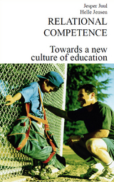 Relational Competence - Towards a new culture of education - Jesper Juul