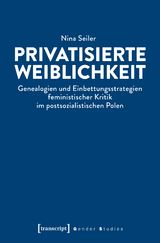 Privatisierte Weiblichkeit - Nina Seiler