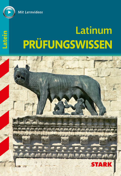 STARK Latein - Abitur-Wissen - Pr&uuml;fungswissen Latinum - Thomas J. Golnik