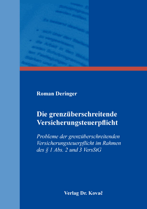 Die grenzüberschreitende Versicherungsteuerpflicht - Roman Deringer