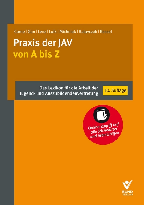 Praxis der JAV von A bis Z - Manuela Conte, Isaf G&uuml;n, Dieter Lenz, Isabel Luik, Manuel Michniok, J&uuml;rgen Ratayczak, Thomas Ressel