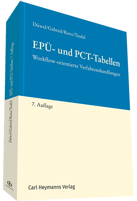 EP&Uuml;- und PCT-Tabellen - Isabell D&uuml;wel, Markus Gabriel, Christian Renz, Benjamin Teufel