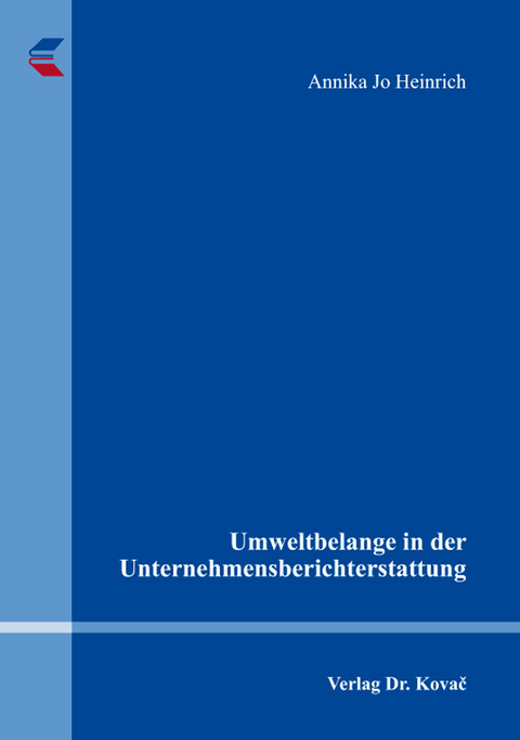 Umweltbelange in der Unternehmensberichterstattung - Annika Jo Heinrich