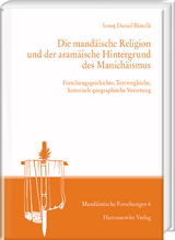 Die mand&auml;ische Religion und der aram&auml;ische Hintergrund des Manich&auml;ismus - Ionuţ Daniel Băncilă