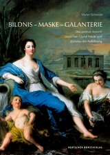 Bildnis &ndash; Maske &ndash; Galanterie - Marlen Schneider