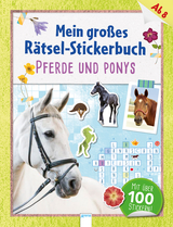 Mein gro&szlig;es R&auml;tsel-Stickerbuch. Pferde und Ponys