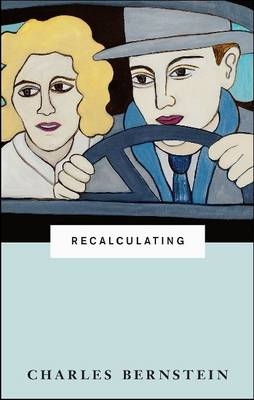 Recalculating -  Charles Bernstein